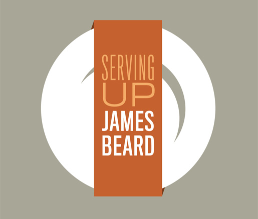 Serving Up James Beard