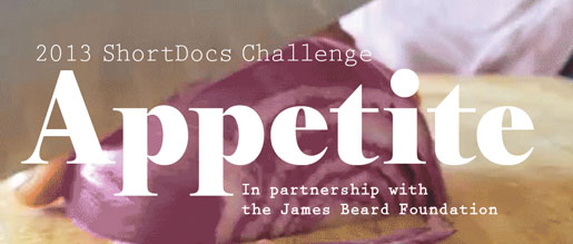 The James Beard Foundation is partnering with the Third Coast International Audio Festival's 2013 ShortDocs Challenge 